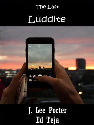 cover image of The Last Luddite